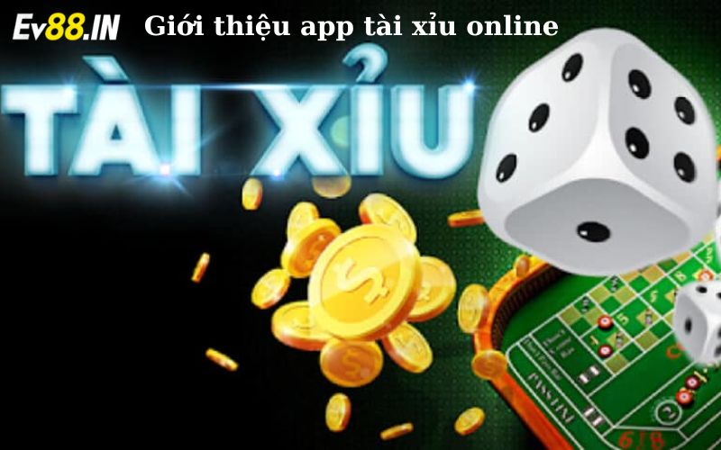 Giới thiệu app tài xỉu online tại sân chơi nhà cái